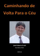 Caminhando de Volta para o Céu (João Roberto Grahl).pdf