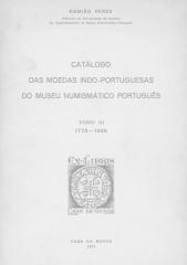 Catálogo de Moedas Indo-Portuguesas do Museu Numismático Português, vol 3 [1778-1826] - Damião Peres.pdf