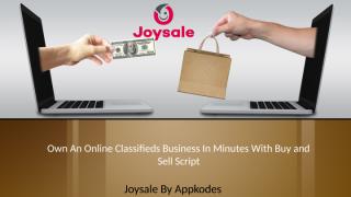 Start your online Classifieds buisness in minutes using buy and sell script- Joysale (1).pptx