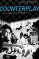 Counterplay An Anthropologist at the Chessboard.pdf