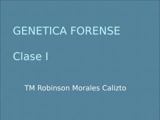 GENETICA FORENSE I.pptx