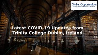 Latest COVID-19 Updates from Trinity College Dublin,.pptx